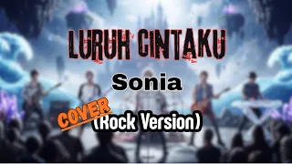 cover sonia luruh cintaku rock version 