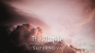 Download The Afterlife - $upernova MP3