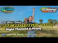 DJ - DERMAGA BIRU STYLE THAILAND X PARGOY VIRAL TIK TOK 2022 ‼️