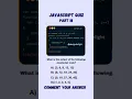 JavaScript Quiz Part 18 Comment Your Answer