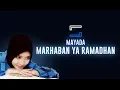 Download Lagu Mayada - Marhaban Ya Romadhon (Lirik)