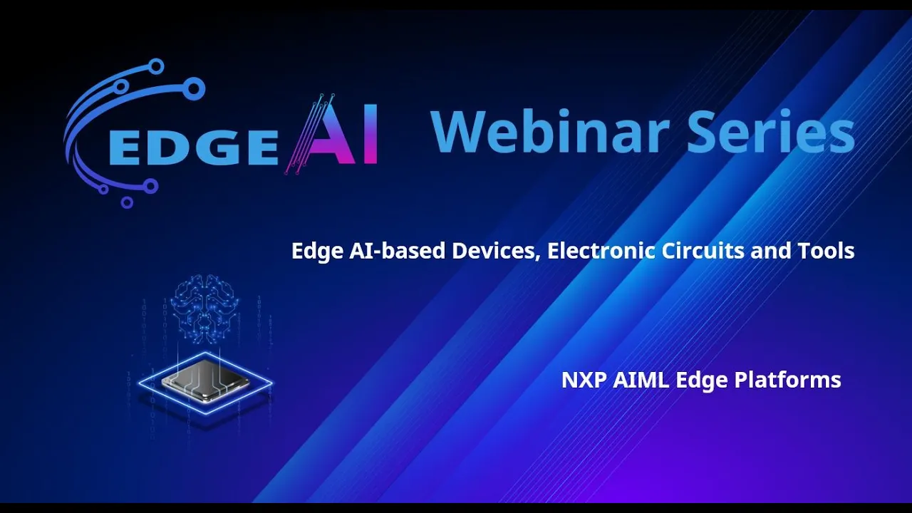 Chips JU EdgeAI Webinar - Edge AI Platforms and Software Environment NXP