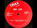 Mr. Lee - I Can't Forget (Vocal) Trax records 1987