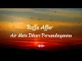Download Lagu Raffa Affar - Airmata Dihari Persandinganmu (Lirik lagu)