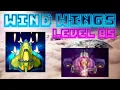 Download Lagu Wind wings Level 85