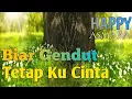 Download Lagu Happy Asmara - biar kau gendut tetap ku suka (lirik)