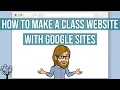 How to Make a Class Website with Google Sites