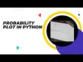 Normal Probability Plot How to do plot for visualizing data in Python to check data distribution