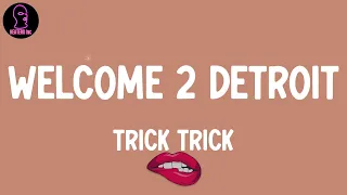 Download Trick Trick - Welcome 2 Detroit (lyrics) MP3