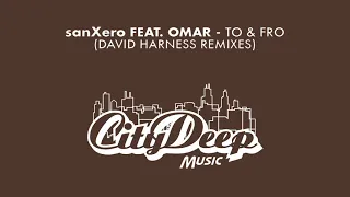 sanxero feat omar to u0026 fro david harness 90s mix 