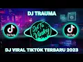 Download Lagu DJ TRAUMA - AKU TAK MENGEJARMU SAAT KAU PERGI || DJ VIRAL TIKTOK TERBARU 2023