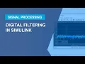 Digital Filtering Design and Implementation in Simulink
