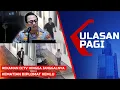 Download Lagu LIVE ULASAN PAGI – Rekaman CCTV hingga Janggalnya Kematian Diplomat Kemlu di Indekos