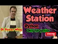 How to build your own weather Station using Python in 10 minutes