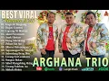 Lagu Arghana Trio Lagu Batak Terbaru 2025 ~Terpopuler Saat Ini Album Terbaik Enak Didengar 2025