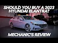 Should You Buy a 2023 Hyundai Elantra Thorough Review by A Mechanic