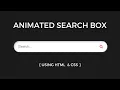 Animated Search Box Using HTML CSS