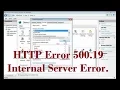 HTTP Error 500 19 - Internal Server Error The requested page cannot be accessed Solution 1