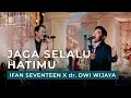 Download Lagu IFAN SEVENTEEN X dr. DWI WIJAYA - JAGA SELALU HATIMU - LIGHT ORCHESTRA - SYMPHONY ENTERTAINMENT