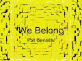 We Belong- Pat Benatar (Official Lyrics)