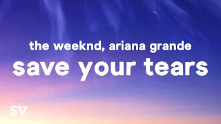 The Weeknd Ariana Grande Save Your Tears Remix Lyrics 