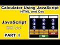 How to create a Simple Calculator using JavaScript HTML and Css JavaScript Tutorial for beginners