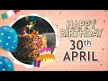 30 April Birt ay Countdown Celebrate the Last Day of April Birt ays Happy Birt ay