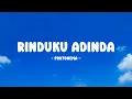 Download Lagu Protonema - Rinduku Adinda - Lirik Nostalgia Download Lagu Protonema - Rinduku Adinda - Lirik Nostalgia
