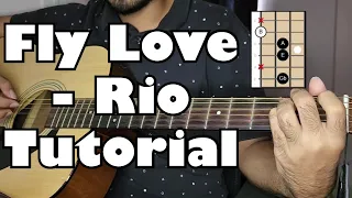 Download Fly Love from Rio Acoustic Guitar Tutorial | Slap Strumming and Original Key MP3