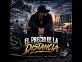 CORRIDO TUMBADO-EL PRECIO DE LA DISTANCIA 🎶🎶