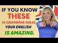 If you know these 10 English grammar rules your English is amazing