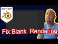 Blender 3D Blanks Rendering Fix Tutorial