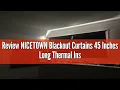 Review NICETOWN Blackout Curtains 45 Inches Long Thermal Insulated for Bedroom Room Darkening Windo