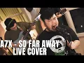 Download Lagu Avenged Sevenfold - So Far Away [Live Cover] Ft. Kamar Suara Band