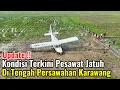 Lagu Heboh‼️Kondisi Terkini Pesawat Jatuh Di Karawang Area Tengah Persawahan