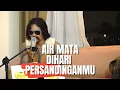 Download Lagu LESTARI - Airmata Dihari Persandinganmu ( Elnino Cover )