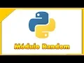 Curso Python - Modulo Random