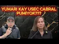 Lagu YUMARI KAY USEC CABRAL PUMIYOK????
