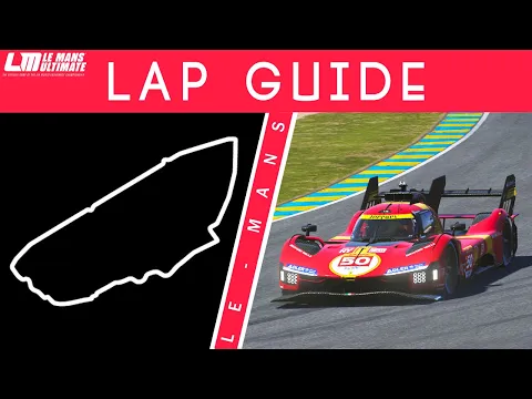 Download MP3 Le Mans Lap Guide - Le Mans Ultimate (Hypercar)