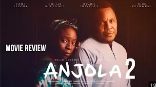 anjola 2 review latest nollywood movie starring bimbo akintola femi jacobs bolaji ogunmola