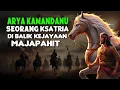 Download Lagu KISAH SEJARAH ARYA KAMANDANU. Ksatria di Balik Kejayaan Majapahit