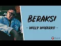 Beraksi - Willy Winarko, Kotak (Lirik Lagu)