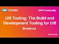 UI5 Tooling The Build and Development Tooling for UI5 SAP TechEd for SAP Community