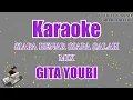 GITA YOUBI - SIAPA BENAR SIAPA SALAH' REMIX (Karaoke Version)
