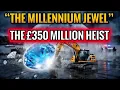 The 350 Million Diamond Heist True Crime Documentary