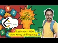 LeetCode 1636 Sort Array by Frequency DSA Placement Series Arrays Sorting
