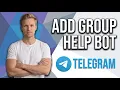 How To Add Group Help Bot To Telegram Group Easy Guide