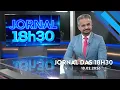 Lagu Jornal das 18h30 | Quarta-feira (18/Fev/2026)