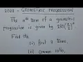 2023 Geometric Progression Find the first 3 term common ratio sum to infinity