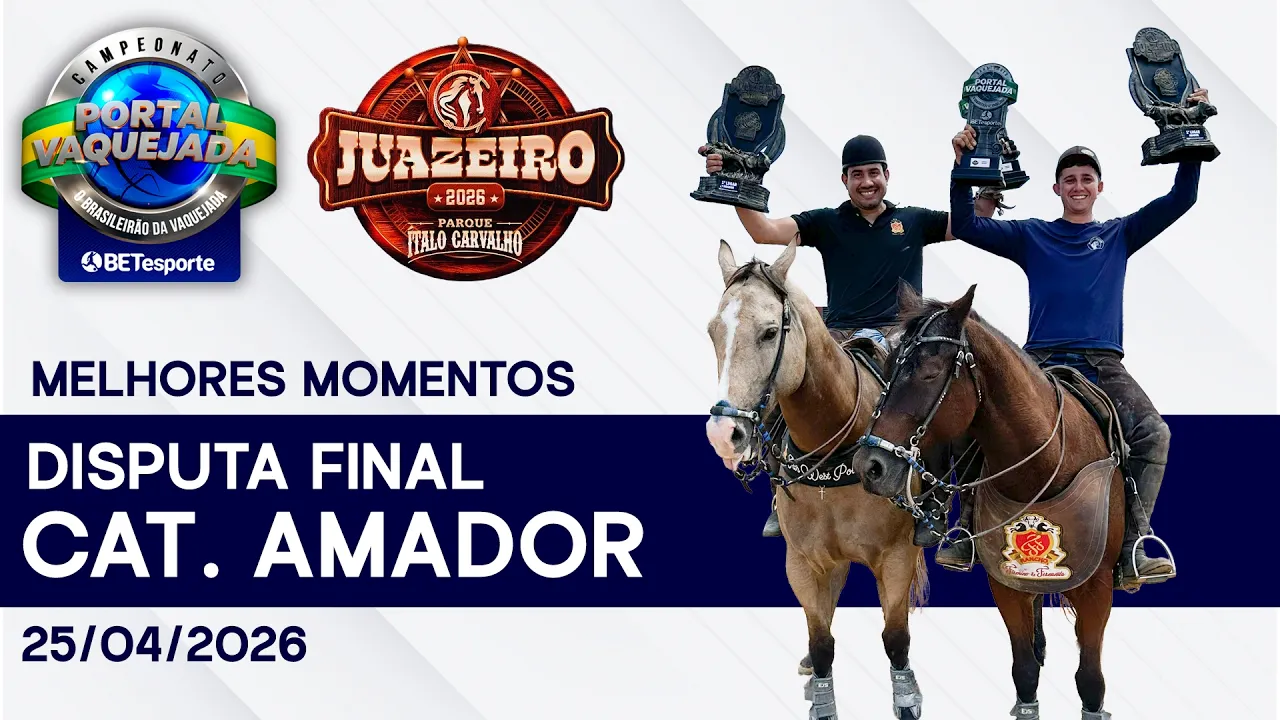 DISPUTA FINAL - CATEGORIA AMADOR - PARQUE ITALO CARVALHO - JUAZEIRO - BA / PORTAL VAQUEJADA - 2026
